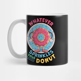 Whatever Sprinkles Your Donuts Funny doughnut Lover Mug